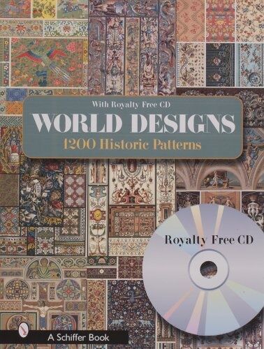 обложка книги World Designs: 1200 Historic Patterns With Royalty-free CD книга World Designs: 1200 Historic Patterns With Royalty-free CD, автор: Schiffer Publishing